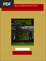 Instant Download Elephant Run 1st Edition Roland Smith PDF All Chapter