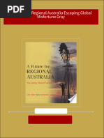 Full Download A Future For Regional Australia Escaping Global Misfortune Gray PDF