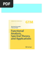 Full Functional Analysis Spectral Theory and Applications Graduate Texts in Mathematics 276 Manfred Einsiedler PDF All Chapters