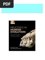 Processes in Human Evolution: The Journey From Early Hominins To Neanderthals and Modern Humans Francisco J. Ayala