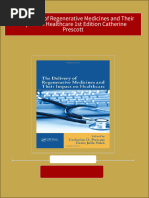 Full The Delivery of Regenerative Medicines and Their Impact On Healthcare 1st Edition Catherine Prescott Ebook All Chapters