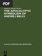 The Apocalyptic Symbolism of Andrej Belyj by Samuel David Cioran