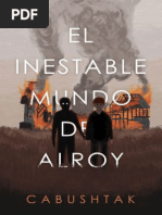 El Inestable Mundo de Alroy - Dara Cabushtak