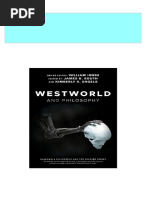 Westworld and Philosophy If You Go Looking For The Truth Get The Whole Thing The Blackwell Philosophy and Pop Culture Series William Irwin