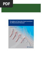 Complete Download Peripheral Vascular Interventions An Illustrated Manual PDF All Chapters