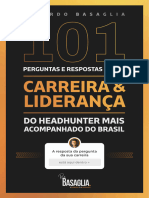 101 Perguntas e Respostas Sobre Carreira e Liderança Do Headhunter Mais Acompanhado Do Brasil