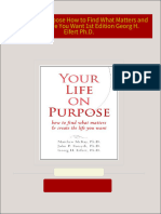 Full Download Your Life on Purpose How to Find What Matters and Create the Life You Want 1st Edition Georg H. Eifert Ph.D. PDF DOCX