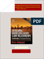 Instant ebooks textbook Developing Knowledge Based Client Relationships Second Edition Leadership in Professional Services Ross Dawson download all chapters