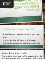 Implications of Market Pricing on Economic Decision Making