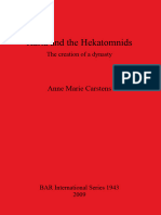 (BAR British Archaeological Reports International Series 1943) Anne Marie Carstens - Karia and the Hekatomnids_ the Creation of a Dynasty-BAR Publishing (2009)