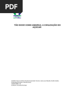 TÃO DOCE COMO AMARGA. CIVILIZAÇÃO DO AÇUCAR 3