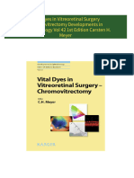 Vital Dyes in Vitreoretinal Surgery Chromovitrectomy Developments in Ophthalmology Vol 42 1st Edition Carsten H. Meyer 2024 scribd download