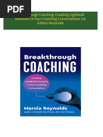 Breakthrough Coaching: Creating Lightbulb Moments in Your Coaching Conversations 1st Edition Reynolds 2024 scribd download