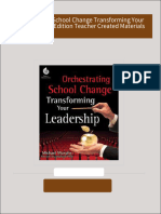 Get Orchestrating School Change Transforming Your Leadership 1st Edition Teacher Created Materials PDF ebook with Full Chapters Now