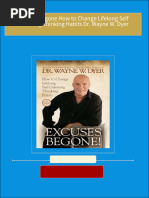 Excuses Begone How to Change Lifelong Self Defeating Thinking Habits Dr. Wayne W. Dyer All Chapters Instant Download