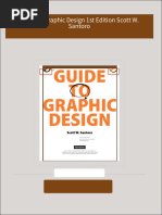 Guide to Graphic Design 1st Edition Scott W. Santoro All Chapters Instant Download