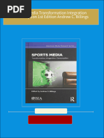 Instant Access to Sports Media Transformation Integration Consumption 1st Edition Andrew C. Billings ebook Full Chapters