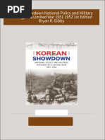 Instant download Korean Showdown National Policy and Military Strategy in a Limited War 1951 1952 1st Edition Bryan R. Gibby pdf all chapter