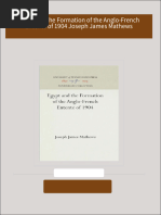 Download Complete Egypt and the Formation of the Anglo-French Entente of 1904 Joseph James Mathews PDF for All Chapters