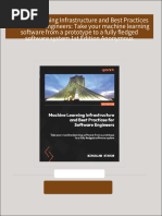 Complete Download Machine Learning Infrastructure and Best Practices for Software Engineers: Take your machine learning software from a prototype to a fully fledged software system 1st Edition Anonymous PDF All Chapters