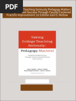 Full Download Taking College Teaching Seriously Pedagogy Matters Fostering Student Success Through Faculty Centered Practice Improvement 1st Edition Gail O. Mellow PDF DOCX