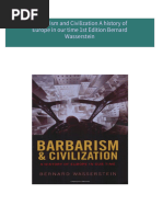 Barbarism and Civilization A history of Europe in our time 1st Edition Bernard Wasserstein all chapter instant download