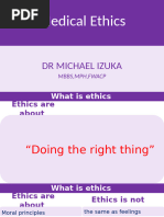 Medical Ethics   By DR MICHAEL IZUKA 