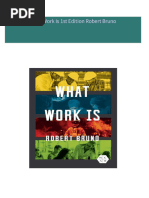 Download ebooks file What Work Is 1st Edition Robert Bruno all chapters