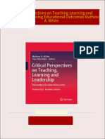 Download Critical Perspectives on Teaching Learning and Leadership Enhancing Educational Outcomes Mathew A. White ebook All Chapters PDF