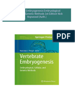 Vertebrate Embryogenesis Embryological Cellular and Genetic Methods 1st Edition Nick Hopwood (Auth.) All Chapters Instant Download