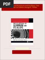 Get Encyclopedia of Aluminum and Its Alloys, Two-Volume Set 1st Edition George E. Totten PDF ebook with Full Chapters Now