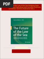 Download Full The Future of the Law of the Sea Bridging Gaps Between National Individual and Common Interests 1st Edition Gemma Andreone (Eds.) PDF All Chapters