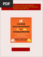 Download Complete Close Encounters with Humankind A Paleoanthropologist Investigates Our Evolving Species Sang-Hee Lee PDF for All Chapters