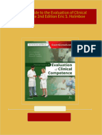 Complete Download Practical Guide to the Evaluation of Clinical Competence 2nd Edition Eric S. Holmboe PDF All Chapters