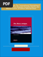 Instant Download The Three Amigos The Transnational Filmmaking of Guillermo del Toro Alejandro González Iñárritu and Alfonso Cuarón 1st Edition Deborah Shaw PDF All Chapters