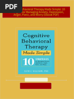 Cognitive Behavioral Therapy Made Simple: 10 Strategies for Managing Anxiety, Depression, Anger, Panic, and Worry (Ebook PDF) All Chapters Instant Download