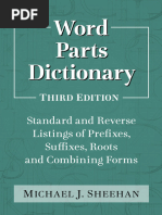 Word parts dictionary  standard and reverse listings of prefixes, suffixes, roots and combining forms (Michael Sheehan) (Z-Library)