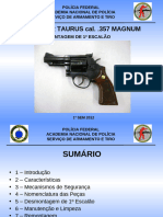 3 Revólver 1º Escalão Cal. .357