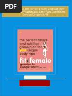 Fit and Female The Perfect Fitness and Nutrition Game Plan for Your Unique Body Type 1st Edition Geralyn Coopersmith 2024 scribd download