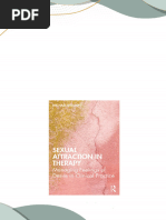 Sexual Attraction in Therapy Managing Feelings of Desire in Clinical Practice 1st Edition Michael Shelton all chapter instant download