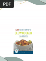 Download Full Not Your Mother s Slow Cooker Cookbook Revised and Expanded 400 recipes Beth Hensperger PDF All Chapters