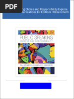 Download Full Public Speaking Choice and Responsibility Explore Our New Communications 1st Editions  William Keith PDF All Chapters