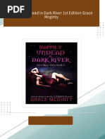 Instant Download Happily Undead in Dark River 1st Edition Grace Mcginty PDF All Chapters