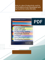 Convergence Clubs in Labor Productivity and its Proximate Sources Evidence from Developed and Developing Countries Carlos Mendez 2024 Scribd Download