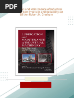 Download full Lubrication and Maintenance of Industrial Machinery Best Practices and Reliability 1st Edition Robert M. Gresham ebook all chapters