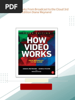 How Video Works From Broadcast to the Cloud 3rd Edition Diana Weynand 2024 scribd download