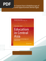 Education in Central Asia A Kaleidoscope of Challenges and Opportunities Denise Egéa All Chapters Instant Download