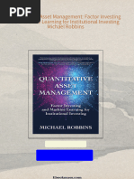 Full download Quantitative Asset Management: Factor Investing and Machine Learning for Institutional Investing Michael Robbins pdf docx