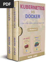 Kubernetes Vs Docker - A Step by Step Guide to Learn and Master Well