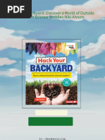 Instant ebooks textbook Hack Your Backyard: Discover a World of Outside Fun with Science Buddies Niki Ahrens download all chapters